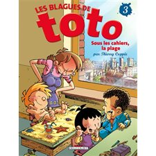 Les blagues de Toto T.03 : Sous les cahiers, la plage : Bande dessinée