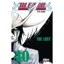 Bleach T.40 : The Lust : Manga