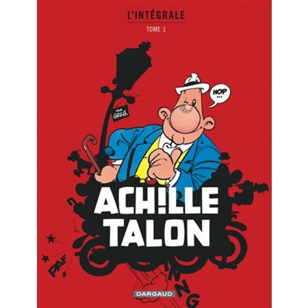Achille Talon : L'intégrale T.01 : Bande dessinée