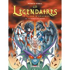 Les légendaires T.10 : Le cycle d'Anathos : La marque du destin : Bande dessinée