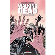 Walking dead T.09 : Ceux qui restent : Bande dessinée