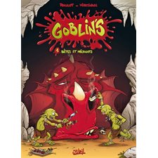 Goblin's T.01 : Bêtes et méchants : Bande dessinée