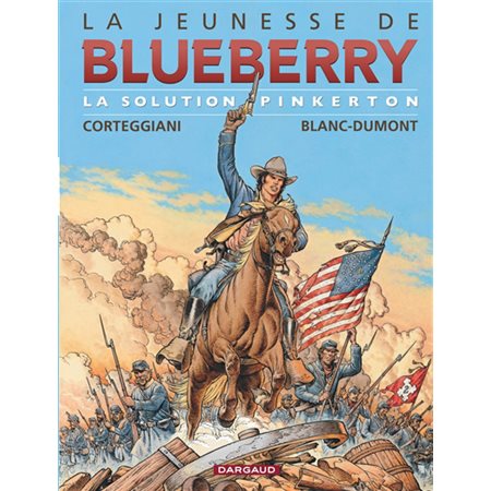 La jeunesse de Blueberry T.10 : La solution Pinkerton