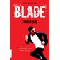 BLADE T.01 EMBUSQUE (14 ans)