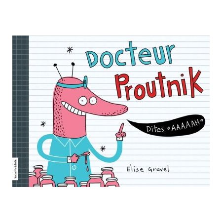 Docteur Proutnik : Dites aaaaah : Couverture rigide