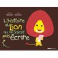 L'histoire du lion qui ne savait pas écrire