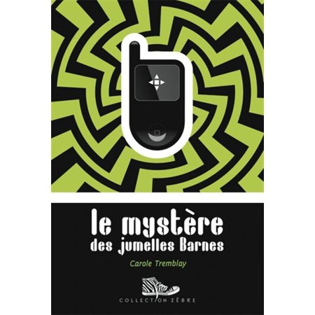 Le mystère des jumelles Barnes : Zèbre : 9-11