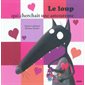 Le loup qui cherchait une amoureuse : Auzou : Mes p'tits albums : Souple