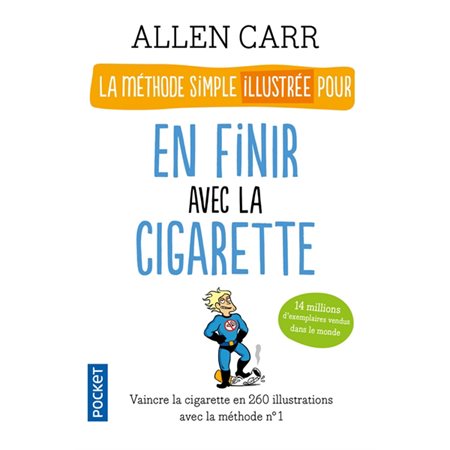 La méthode simple illustrée pour en finir avec la cigarette