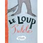 Le loup Tralala (Couverture rigide)