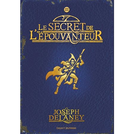 L'Épouvanteur T.03 : Le secret de l'Épouvanteur : 9-11