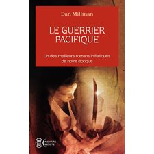 Le guerrier pacifique (FP) : Un de meilleurs roman initiatiques de notre époque