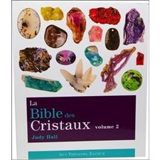 La bible des cristaux T.02