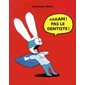 Aaaah ! Pas le dentiste ! : Lutin poche