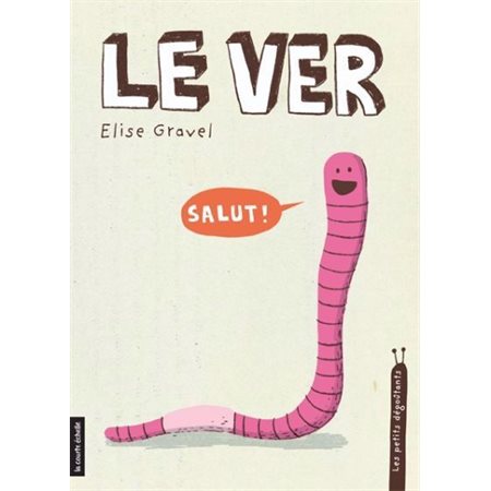 Le ver : Les petits dégoûtants