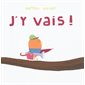 J'y vais : Loulou & cie : Livre cartonné