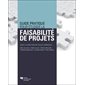 Guide pratique pour etudier la faisabilite de projets