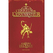 L'Épouvanteur T.05 : L'erreur de l'Épouvanteur : 9-11