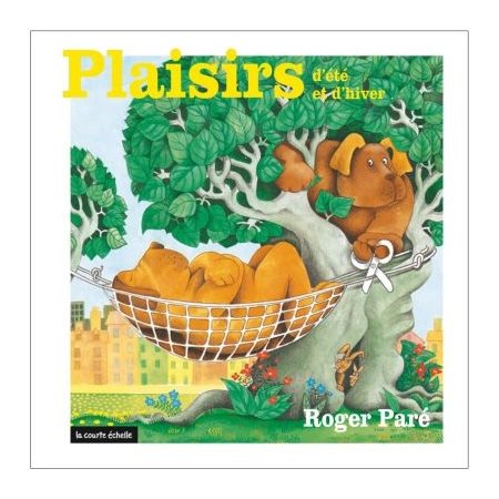 Les plaisirs T.02 : Plaisirs d'ete et d'hiver