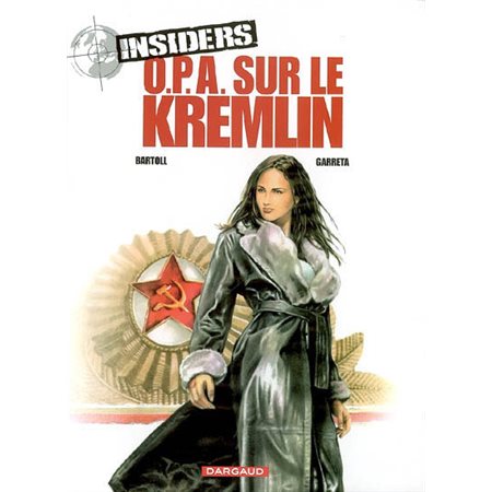 Insiders T.05 : OPA sur le Kremlin