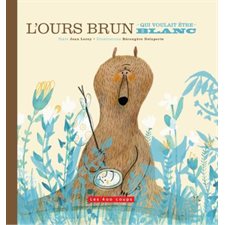 L'ours brun qui voulait être blanc