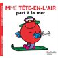 MmeTête-en-l'air part à la mer : Monsieur Madame : AVC