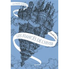 La passe-miroir T.01 : Les fiances de l'hiver (12 ans)