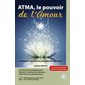 ATMA, le pouvoir de l'amour