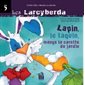 Les Larcyberda T.05 : Lapin, le taquin, mange la carotte du jardin