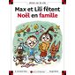 Ainsi va la vie T.82 : Max et Lili fêtent noêl en famille