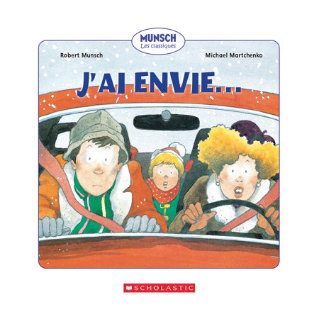 J'ai envie ! : Munsch : Les classiques