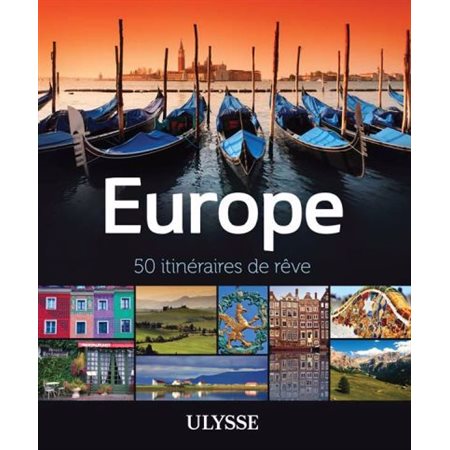 Europe : 50 itineraires de reve (Ulysse)