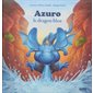 Azuro, le dragon bleu : Auzou : Mes grands albums : Rigide