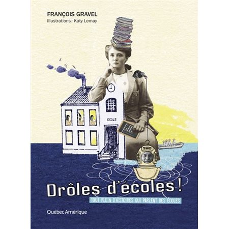 Droles d'ecoles ! : Tout plein d'histoires qui parlent des ecoles (9 ans)