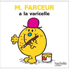M. Farceur a la varicelle : Les Monsieur Madame : AVC