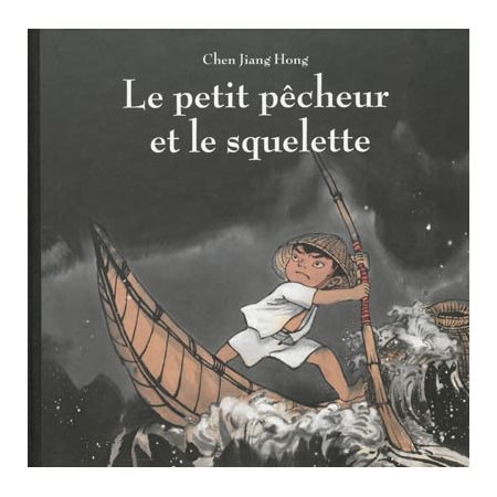 Le petit pecheur et le squelette (ecole des loisirs)