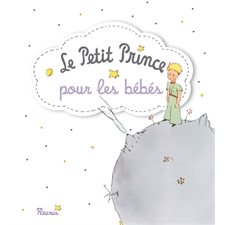 Le Petit Prince pour les bebes (Fleurus)