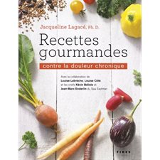 Recettes gourmandes contre la douleur chronique