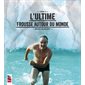 L'ultime frousse autour du monde T.04