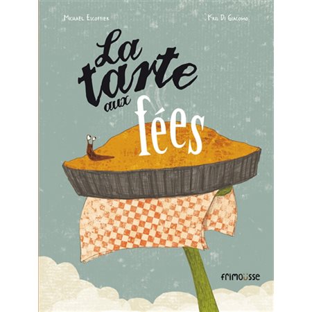 La tarte aux fees (Frimousse)