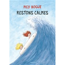 Pico Bogue T.06 : Restons calmes : Bande dessinée