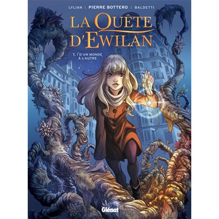 La quete d'Ewilan T.01 : D'un monde a l'autre : Bande dessinée : ADO