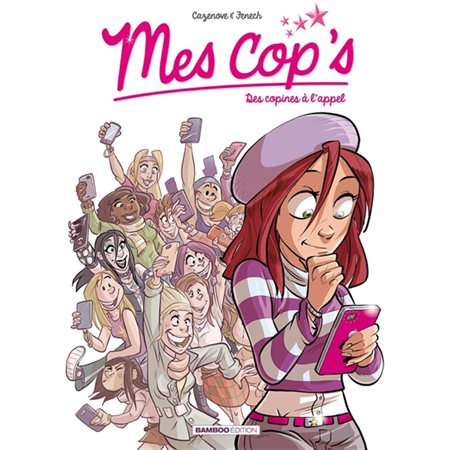 Mes cop's T.01 : Des copines à l'appel : Bande dessinée : ADO