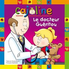 Cajoline le docteur Guéritou