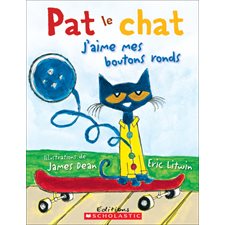 Pat le chat : J'aime mes boutons ronds (Scholastic)