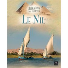 Le Nil : Decouvrons les fleuves