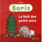 Boris : Le Noel des petits amis