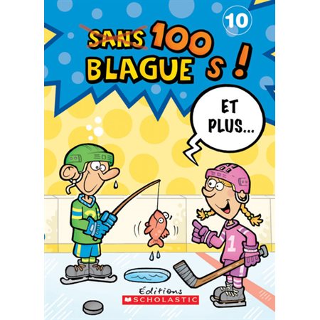 Sans 100 blagues et plus ... T.10