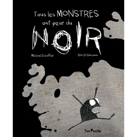 Tous les monstres ont peur du noir : Tom'poche : Couverture souple