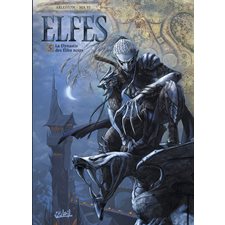 Elfes T.05 : La dynastie des Elfes noirs : Bande dessinée